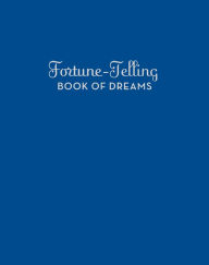 Title: Fortune-Telling Book of Dreams, Author: Chronicle Books