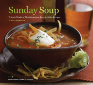 Title: Sunday Soup: A Year's Worth of Mouth-Watering, Easy-to-Make Recipes, Author: Betty Rosbottom