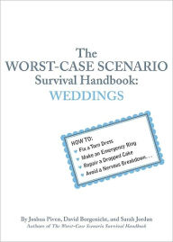 Title: The Worst-Case Scenario Survival Handbook: Weddings, Author: David Borgenicht