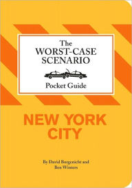 Title: The Worst-Case Scenario Pocket Guide: New York City, Author: Ben H. Winters