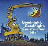 Alternative view 1 of Goodnight, Goodnight, Construction Site