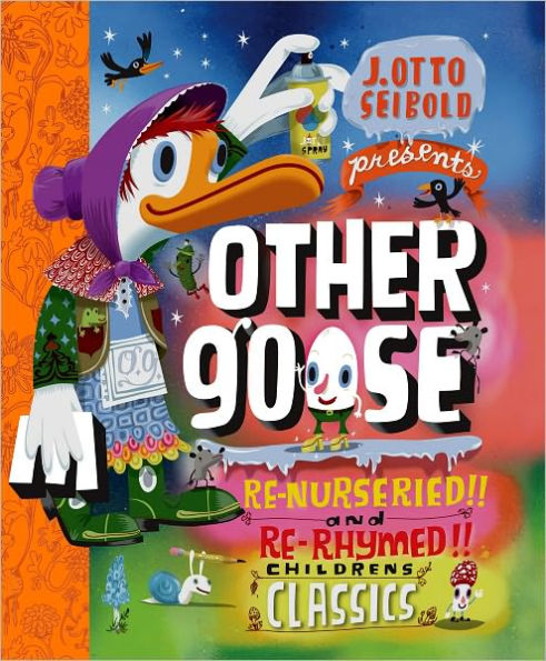 Other Goose: Re-Nurseried!! and Re-Rhymed!! Childrens Classics