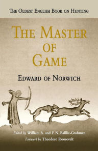 Title: The Master of Game, Author: Edward of Norwich