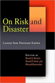 Title: On Risk and Disaster: Lessons from Hurricane Katrina, Author: Ronald J. Daniels