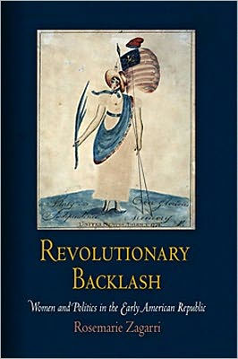 Revolutionary Backlash: Women and Politics in the Early American Republic