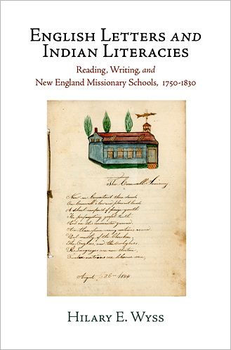 English Letters and Indian Literacies: Reading, Writing, and New England Missionary Schools, 175-183