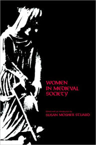 Title: Women in Medieval Society, Author: Susan Mosher Stuard