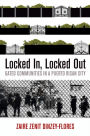 Locked In, Locked Out: Gated Communities in a Puerto Rican City