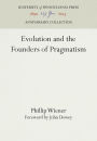 Evolution and the Founders of Pragmatism