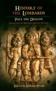 Title: History of the Lombards / Edition 1, Author: Paul the Deacon