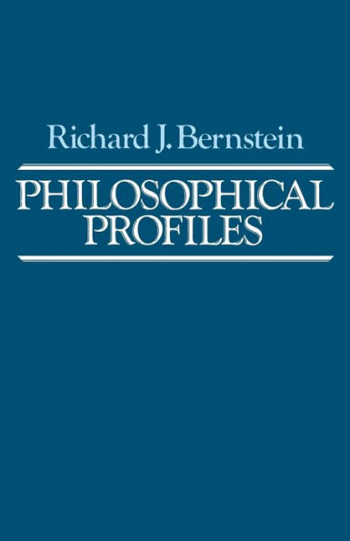 Philosophical Profiles: Essays a Pragmatic Mode