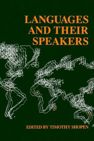Title: Languages and Their Speakers / Edition 1, Author: Timothy Shopen