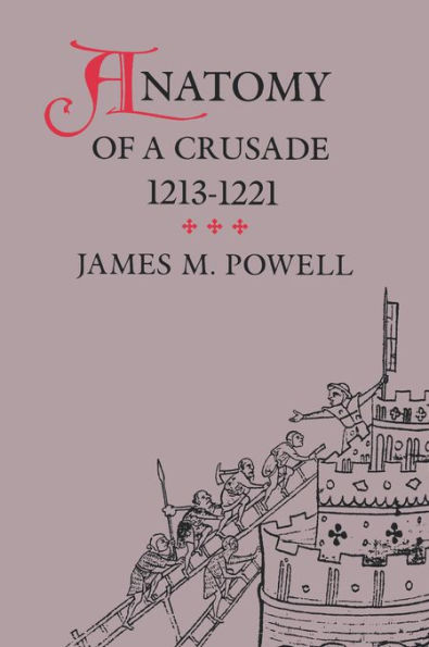 Anatomy of a Crusade, 1213-1221 / Edition 2