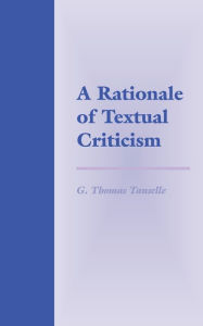 Title: A Rationale of Textual Criticism, Author: G. Thomas Tanselle