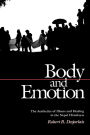 Body and Emotion: The Aesthetics of Illness and Healing in the Nepal Himalayas / Edition 1