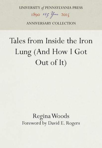 Tales from Inside the Iron Lung (And How I Got Out of It)