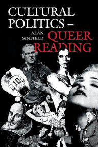 Title: Cultural Politics--Queer Reading, Author: Alan Sinfield