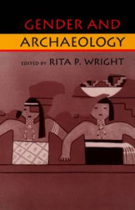 Title: Gender and Archaeology, Author: Rita Wright