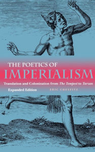 Title: The Poetics of Imperialism: Translation and Colonization from The Tempest to Tarzan, Author: Eric Cheyfitz