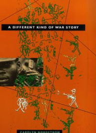 Title: A Different Kind of War Story, Author: Carolyn Nordstrom