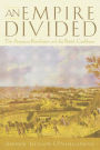 An Empire Divided: The American Revolution and the British Caribbean / Edition 1