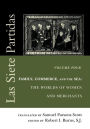 Las Siete Partidas, Volume 4: Family, Commerce, and the Sea: The Worlds of Women and Merchants (Partidas IV and V)