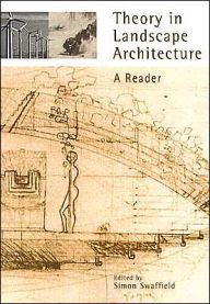 Title: Theory in Landscape Architecture: A Reader, Author: Simon Swaffield