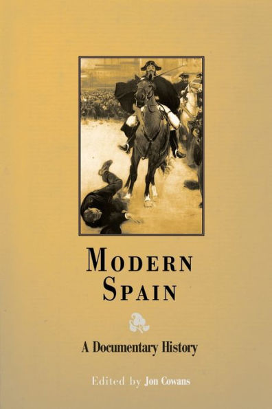 Modern Spain: A Documentary History / Edition 1
