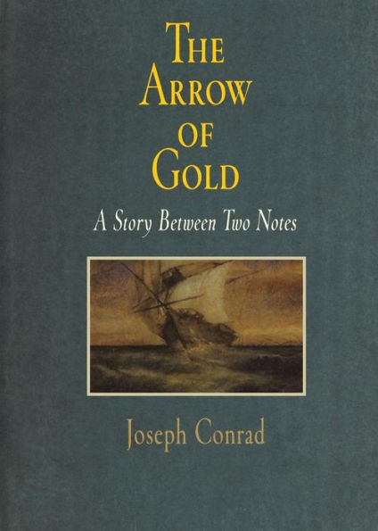 The Arrow of Gold: A Story Between Two Notes