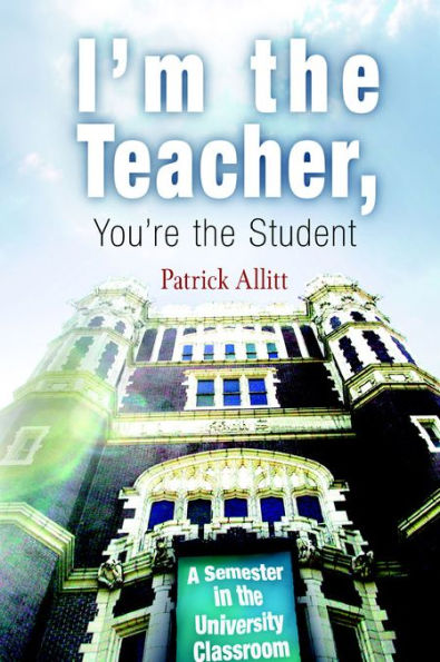 I'm the Teacher, You're Student: A Semester University Classroom
