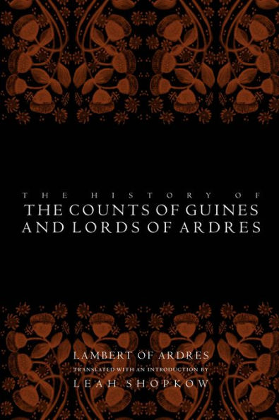 The History of the Counts of Guines and Lords of Ardres