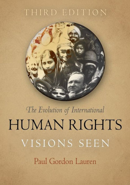The Evolution of International Human Rights: Visions Seen / Edition 3