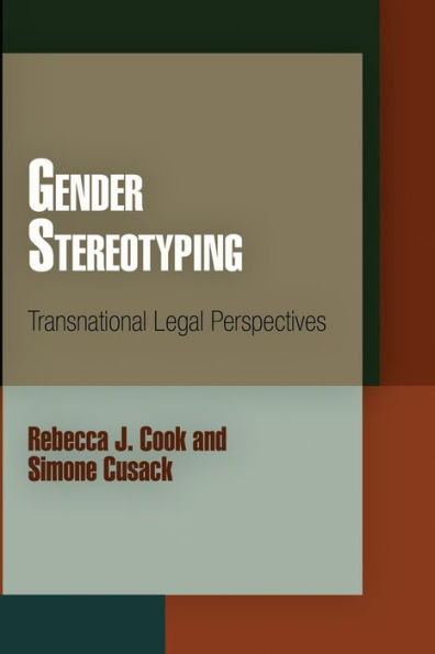 Gender Stereotyping: Transnational Legal Perspectives