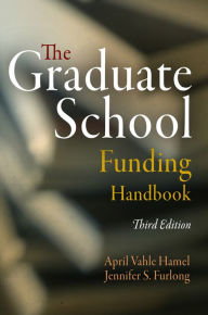 Title: The Graduate School Funding Handbook, Author: April Vahle Hamel