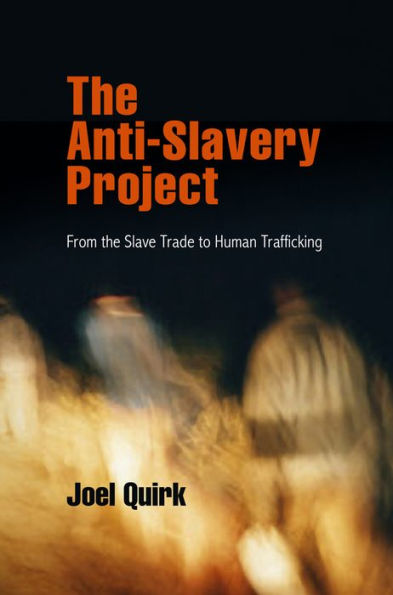the Anti-Slavery Project: From Slave Trade to Human Trafficking