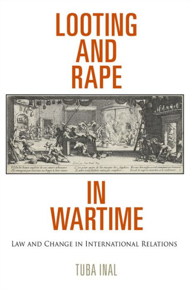 Looting and Rape Wartime: Law Change International Relations