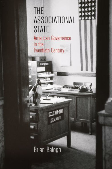 the Associational State: American Governance Twentieth Century