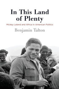 Read book online no download In This Land of Plenty: Mickey Leland and Africa in American Politics (English Edition)