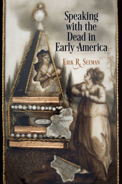 Speaking with the Dead Early America