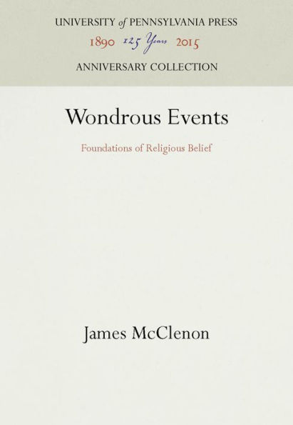 Wondrous Events: Foundations of Religious Belief