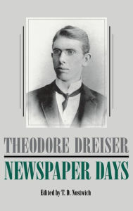 Title: Newspaper Days, Author: Theodore Dreiser