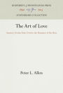 The Art of Love: Amatory Fiction from Ovid to the Romance of the Rose