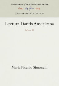 Title: Lectura Dantis Americana: Inferno III, Author: Maria Picchio Simonelli