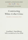 Constructing White-Collar Crime: Rationalities, Communication, Power