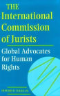 The International Commission of Jurists: Global Advocates for Human Rights