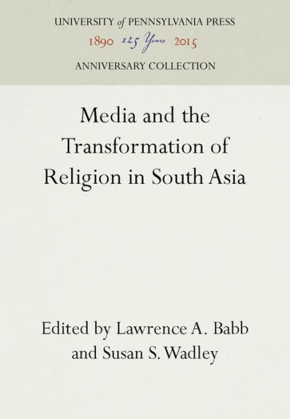 Media and the Transformation of Religion in South Asia