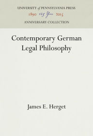 Title: Contemporary German Legal Philosophy, Author: James E. Herget