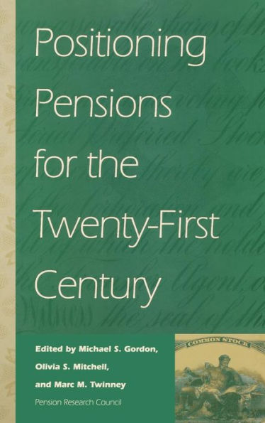 Positioning Pensions for the Twenty-First Century