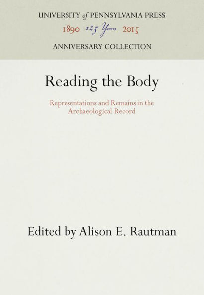 Reading the Body: Representations and Remains in the Archaeological Record