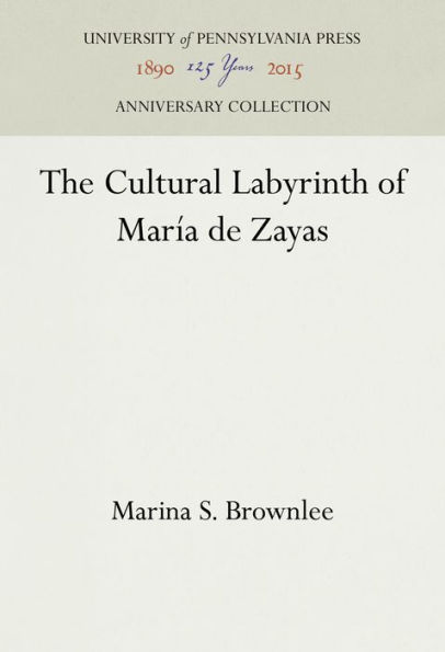 The Cultural Labyrinth of María de Zayas